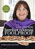 [Ina Garten] Barefoot Contessa Foolproof: Recipes You Can Trust: A Cookbook - Hardcover