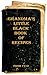 Grandma's Little Black Book of Recipes - From 1910