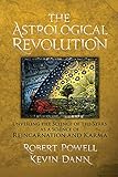 The Astrological Revolution: Unveiling the Science of the Stars as a Science of Reincarnation and Karma