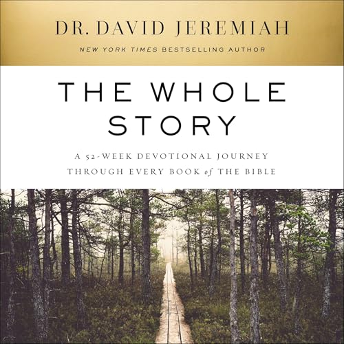 The Whole Story by Dr. David Jeremiah episode artwork