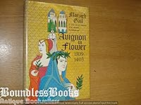 Avignon in flower, 1309-1403 B00005VHCJ Book Cover