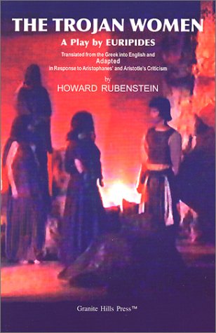 The Trojan Women: A Play by Euripides Translate... 1929468059 Book Cover