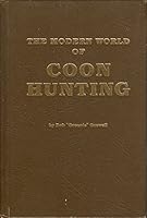 The Modern World of Coon Hunting B005WEXCHM Book Cover