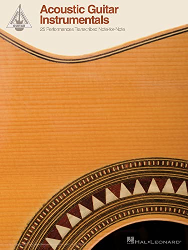 Acoustic Guitar Instrumentals: 25 Performances Transcribed Note-for-Note (Recorded Versions Guitar)