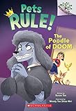 The Poodle of Doom: A Branches Book (Pets Rule! #2)