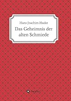 Das Geheimnis der alten Schmiede 3732337170 Book Cover