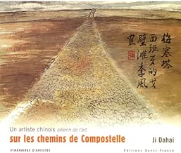 Download Un artiste chinois pèlerin de l'art sur les chemins de Compostelle PDF