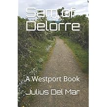 Sam of Delorre A Westport Book Westport Books, Band 1