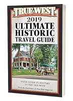 True West Ultimate Historic Travel Guide 1ST Edition 1732917116 Book Cover