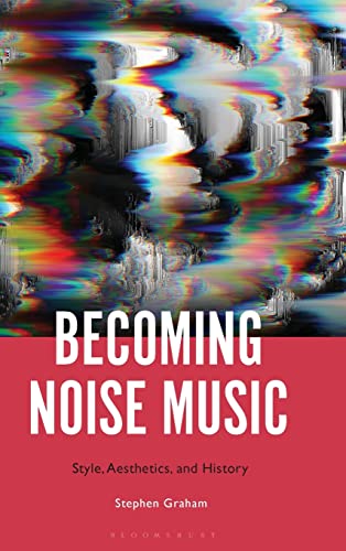 Becoming Noise Music: Style, Aesthetics, And History #TOP8