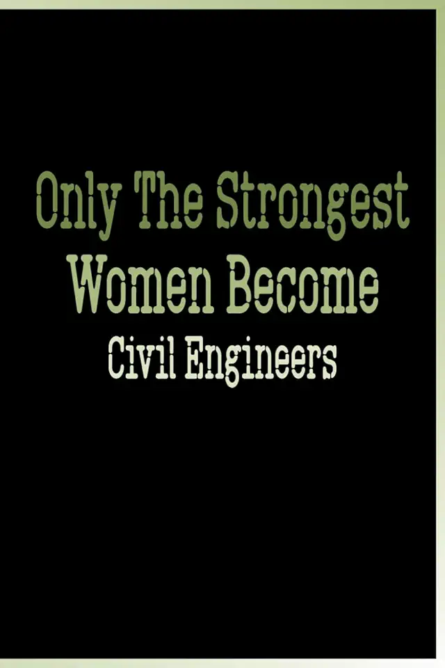 Only The Strongest Women Become Civil Engineers: engineering notebook for women, civil engineer Notebook for girls, Blank Lined Journal, Blank Lined Paper Notebook 6x9, Soft Cover, 110 Pages.