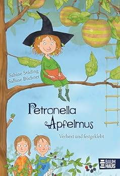 Verhext und festgeklebt - Book #1 of the Petronella Apfelmus