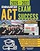 Enhanced ACT Exam Success: ACT Prep Study Guide with Full-Length Practice Tests, Practice Questions, and Access to the Apex Realistic Enhanced ACT-Style Test Simulator