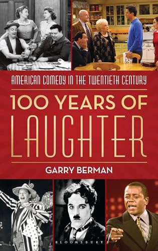 100 Years of Laughter: American Comedy in the Twentieth Century