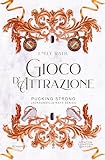 Gioco d'attrazione (Jacksonville Rays Series Vol. 4)