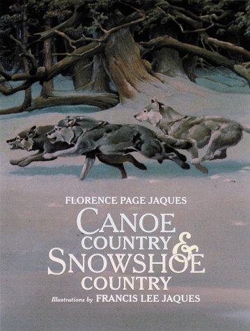 Canoe Country and Snowshoe Country      Hardcover – August 30, 1999