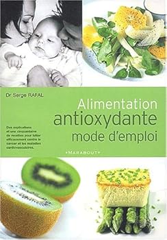 Mass Market Paperback Alimentation antioxydante mode d'emploi [French] Book