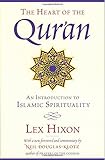 The Heart of the Qur'an: An Introduction to Islamic Spirituality