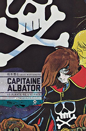 Télécharger Capitaine Albator, le pirate de l'espace: Intégrale (Sensei) Francais PDF