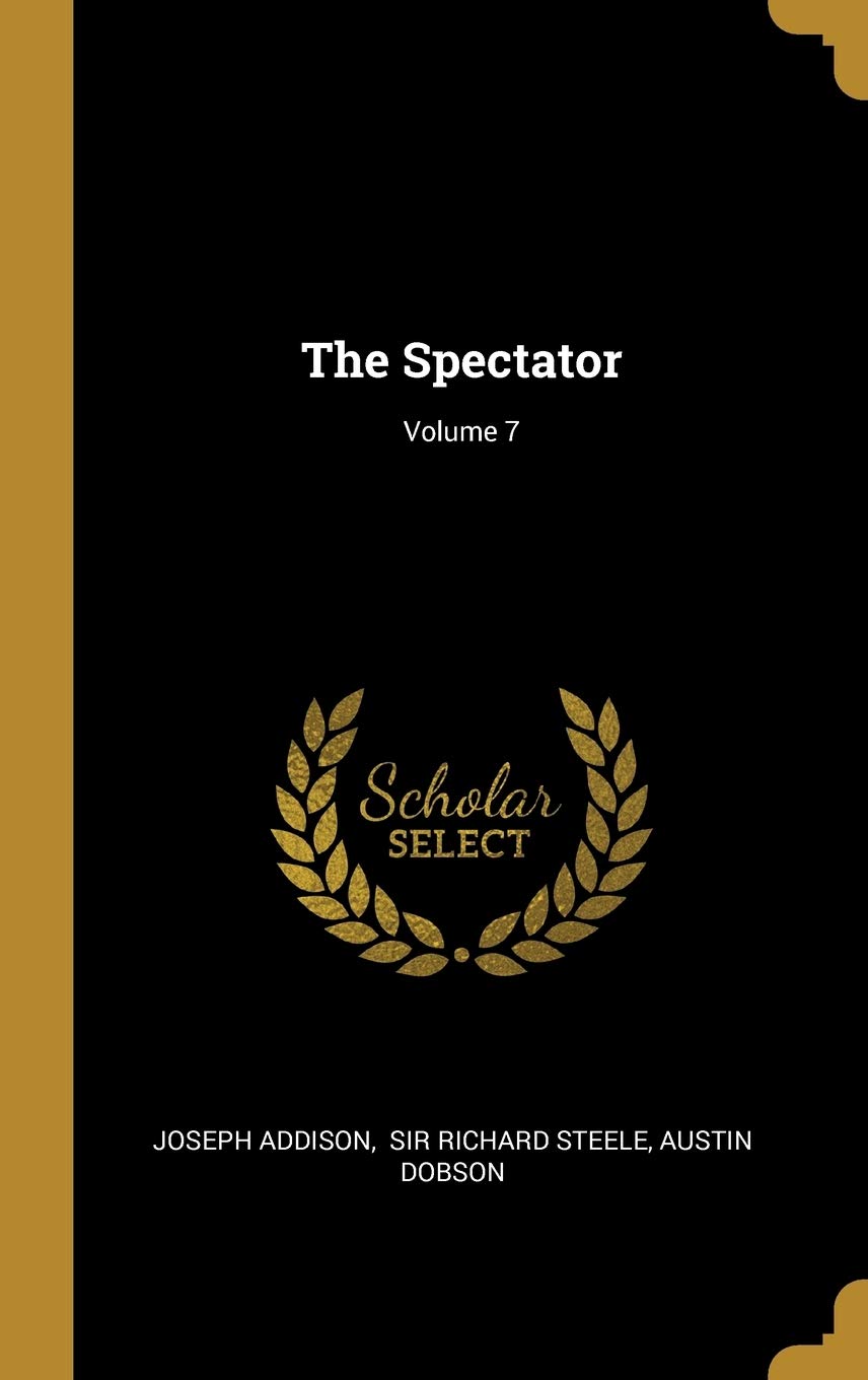 The Spectator; Volume 7