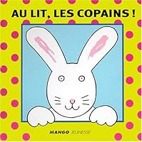 Au lit les copains 2740408390 Book Cover