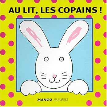Paperback Au lit les copains [French] Book