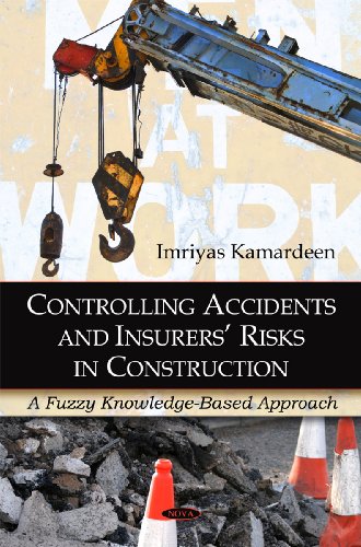 Controlling Accidents and Insurers' Risks in Construction: A Fuzzy Knowledge-Based Approach