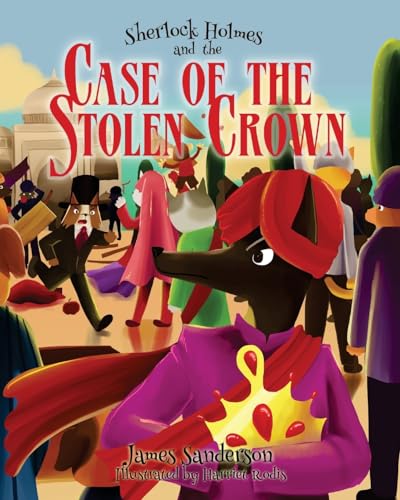 Sherlock Holmes and the Case of the Stolen Crown