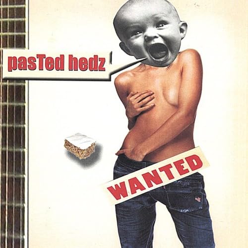 Wanted [Audio CD] Pasted Hedz