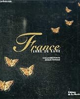 France, terre de luxe 2732426954 Book Cover