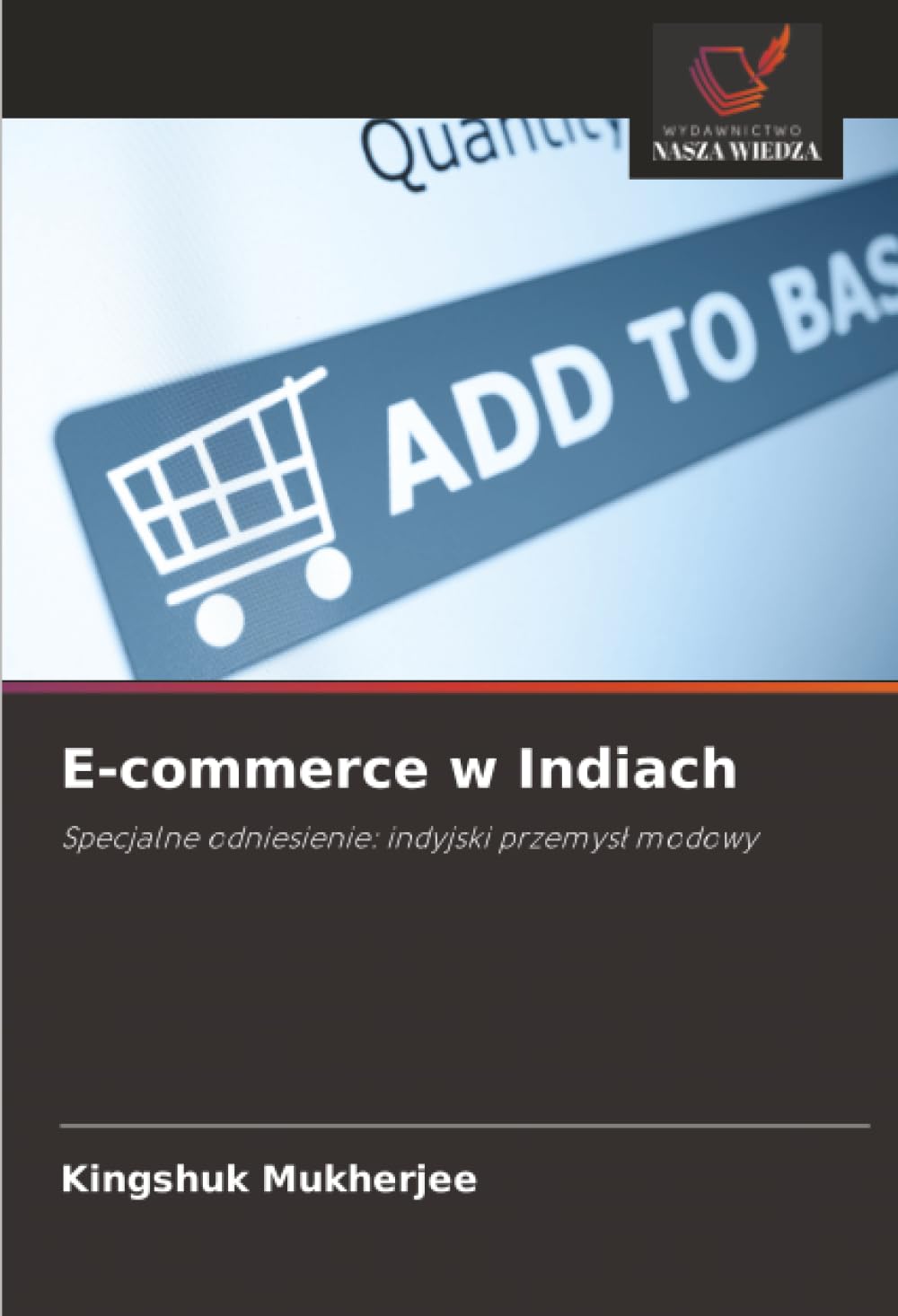 E-commerce w Indiach: Specjalne odniesienie: indyjski przemysł modowy