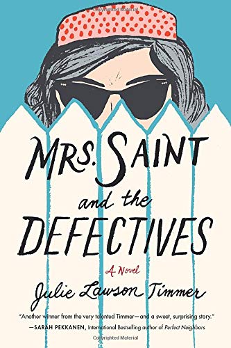 Mrs. Saint and the Defectives: A Novel