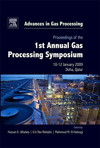 Proceedings of the 1st Annual Gas Processing Symposium: 10-12 January, 2009 - Qatar (Advances in Gas Processing)