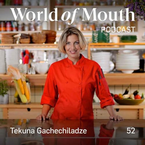 52. A culinary revolution - Tekuna Gachechiladze from Caf&eacute; Littera in Tbilisi, Georgia cover art