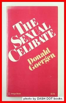 Paperback The sexual celibate (A Doubleday Image book) Book