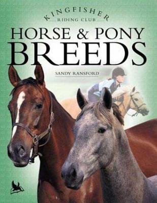 Horse and Pony Breeds (Kingfisher Riding Club S.)