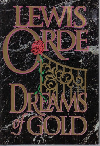 Dreams of Gold: A Novel