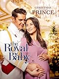 Christmas with a Prince: The Royal Baby