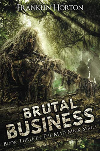 Brutal Business: Book Three in the Mad Mick Series