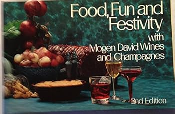 Paperback Food, Fun and Festivity with Mogen David Wines and Champagnes Book