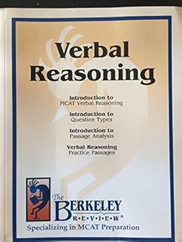 Paperback Verbal Reasoning: Introduction to MCAT Verbal Reasoning, Question Types, Passage Analysis, Verbal Reasoning Practice Passages (Paperback) 2013 Book