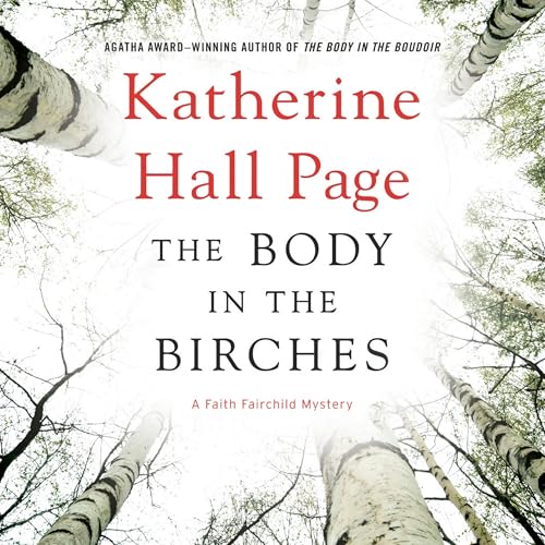 The Body in the Birches: A Faith Fairchild Mystery B0DFQN7P48 Book Cover