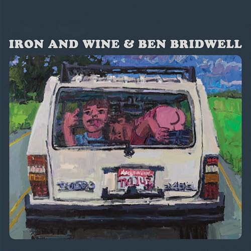 Iron & Wine & Ben Bridwell