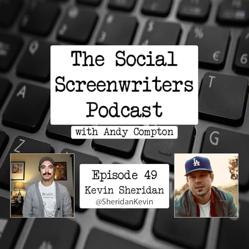 From Making the 2022 and 2023 Annual Blacklist to Having His Script Directed by Peter Landesman w/Kevin Sheridan (ELEVEN DAYS) Podcast Por arte de portada