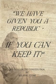Paperback We have given you a republic - if you can keep it: An essay on the Constitution Book