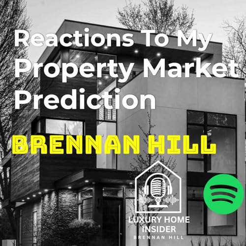 Reactions to my real estate market predictions - Episode 8
