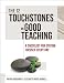 The 12 Touchstones of Good Teaching: A Checklist for Staying Focused Every Day