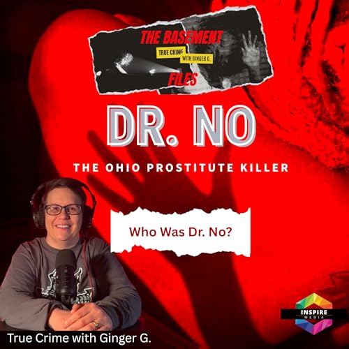 Shadows of the Highway: Dr No, the Ohio Prostitute Killer