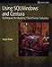 Using SQLWindows and Centura: Techniques for Building Client/Server Solutions