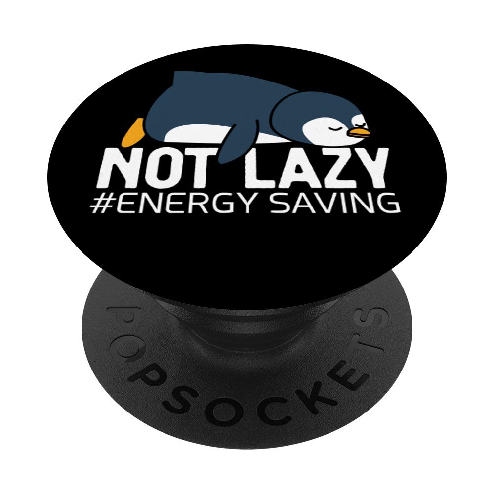 Nope Not Today Lazy Penguin Not Lazy Energy Saving PopSockets Swappable PopGrip